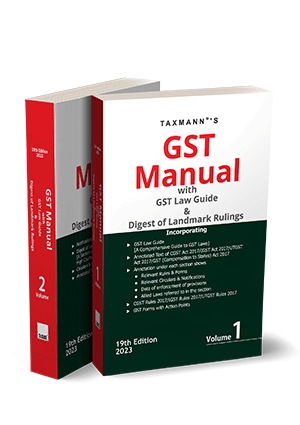 GST Manual with GST Law Guide & Digest of Landmark Rulings | Set of 2 Volumes