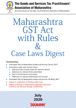 Maharashtra GST Act with Rules & Case Laws Digest