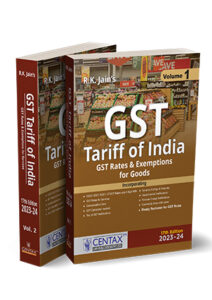 R.K. Jain's GST Tariff of India | Set of 2 Volumes