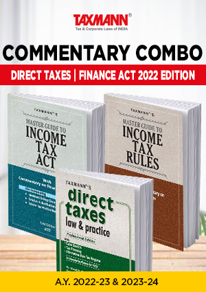 Commentary Combo II for Direct Tax Laws | Master Guide to Income Tax Act & Rules and Direct Taxes Law and Practice (DTLP) | Set of 3 Books