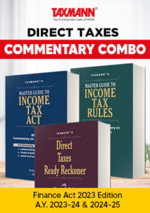 COMMENTARY COMBO | Direct Tax Laws | Master Guide to Income Tax Act & Rules and Direct Taxes Ready Reckoner (DTRR) | Finance Act 2023 Edition | A.Y. 2023-24 & 2024-25 | 2023 Edition | Set of 3 Books