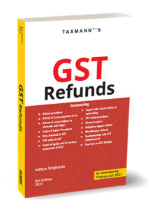 Taxmann GST Refunds - May 2023