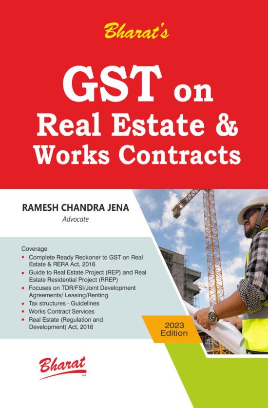 Bharat GST on Real Estate and Works Contracts