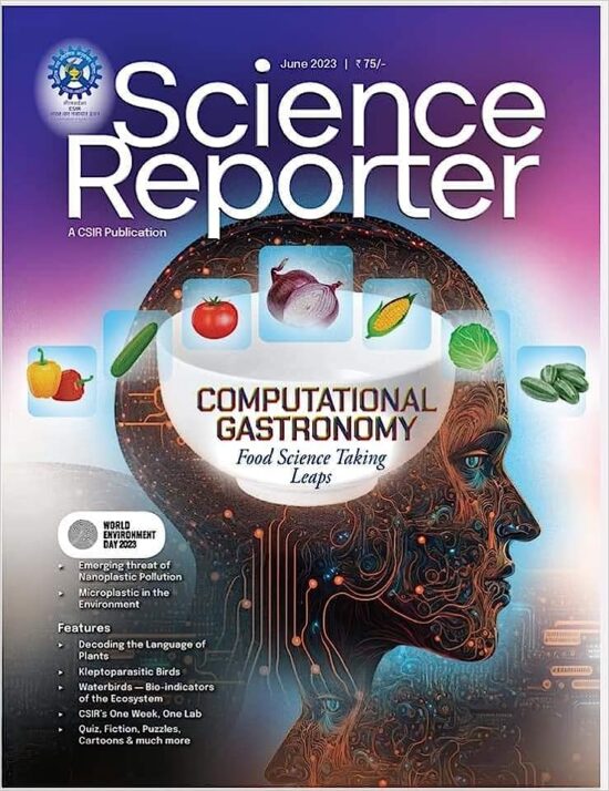 Science Reporter June 2023 - Computational Gastronomy Food Science Taking Leaps Paperback – 1 January 2023
