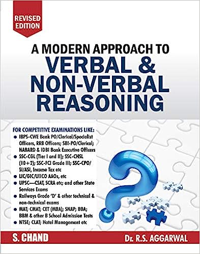 A Modern Approach to Verbal & Non-Verbal Reasoning - Includes Latest Questions and their Solutions REVISED Edition (English, Paperback, Aggarwal R. S) Paperback – 1 January 2018