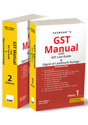 Taxmann GST Manual with GST Law Guide and Digest of Landmark Rulings