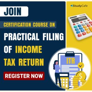 Certification Course on Practical Filing of Income Tax Returns