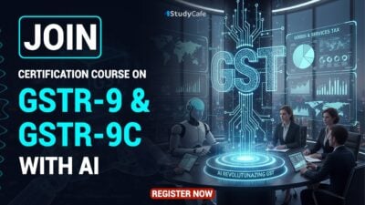 Certification Course on GSTR-9 & GSTR-9C with AI Tools