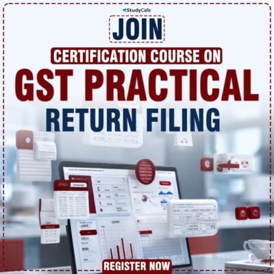 Certification Course on Practical Filing of GST Returns